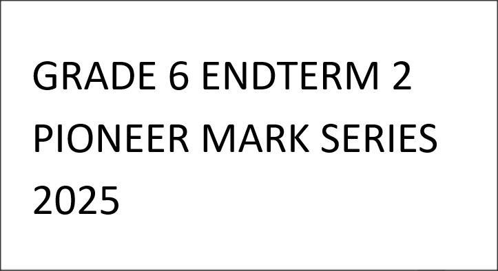 GRADE 6 ENDTERM 2 PIONEER MARK SERIES 2025