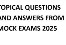 TOPICAL QUESTIONS AND ANSWERS FROM MOCK EXAMS 2025