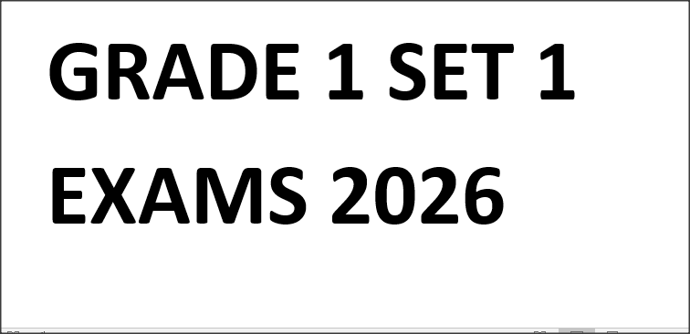 GRADE 1 SET 1 EXAMS 2026