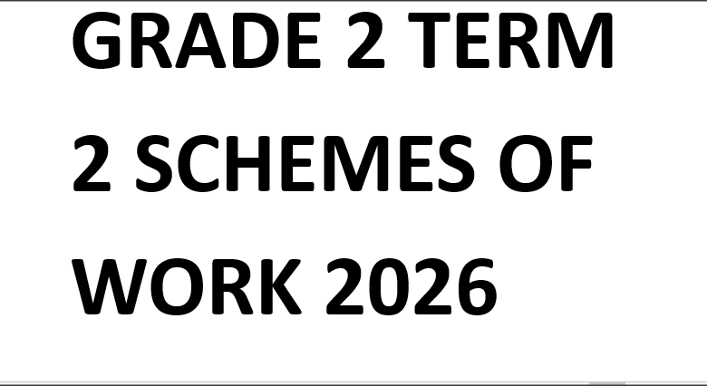 GRADE 2 TERM 2 SCHEMES OF WORK 2026