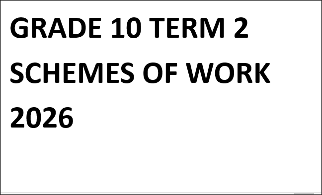 GRADE 10 TERM 2 SCHEMES OF WORK 2026