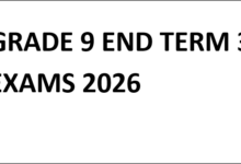 GRADE 9 END TERM 3 EXAMS 2026